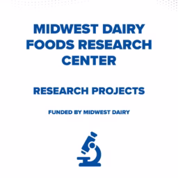 Midwest Dairy Foods Research Center Projects Summary