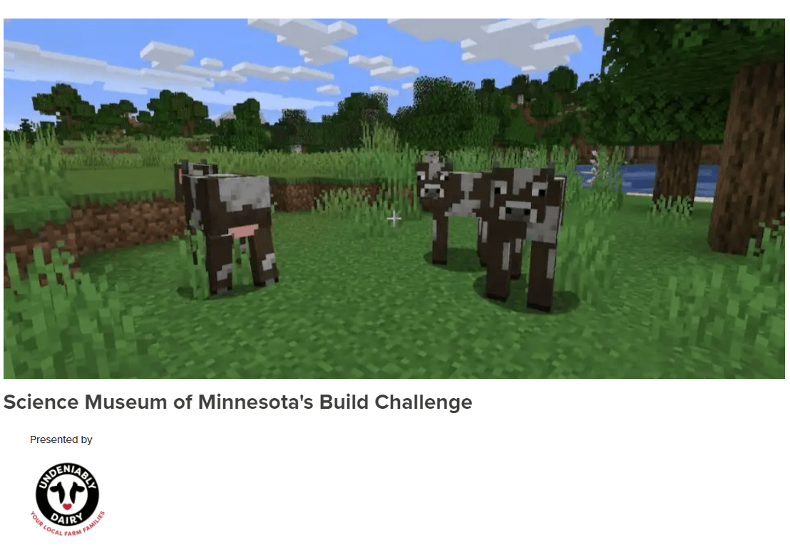 Science Museum of Minnesota's Minecraft Dairy Farm Challenge